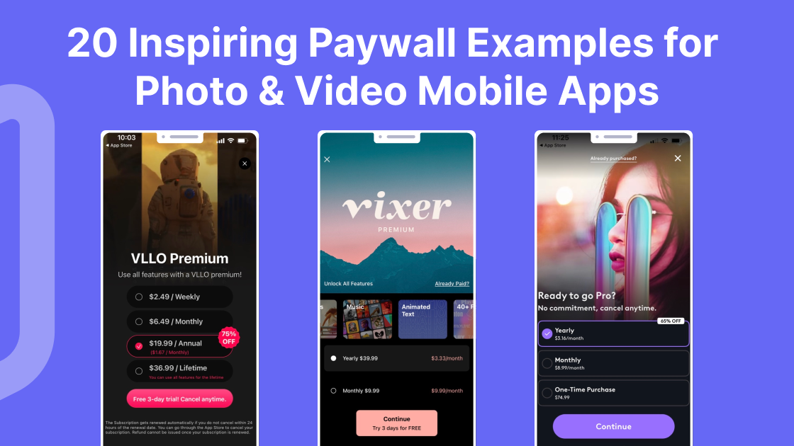 20 Inspiring Paywall Examples for Photo & Video Mobile Apps
